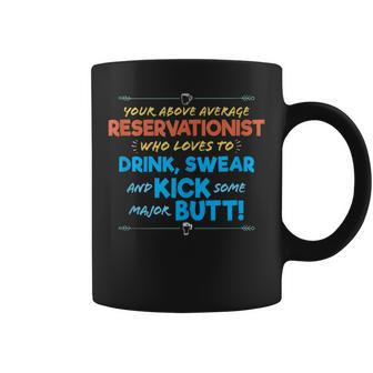 Reservationist Job Drink & Swear Humor Joke Coffee Mug | Mazezy