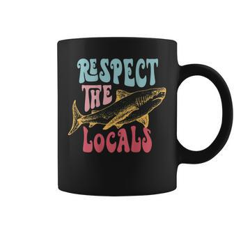 Respect The Local Local Surf Beach Bum Shark On Back Gifts For Shark Lovers Funny Gifts Coffee Mug | Mazezy CA