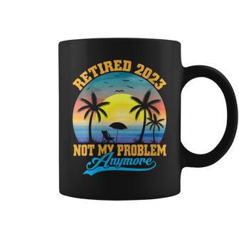 Retired 2023 Not My Problem Anymore Retro Retirement Teacher Coffee Mug | Mazezy