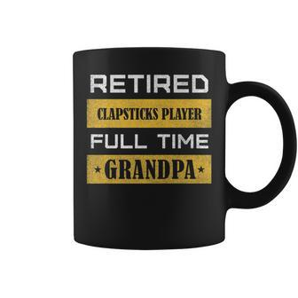 Retired Clapsticks Player Full Time Grandpa Coffee Mug | Mazezy