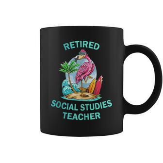 Retired Social Studies Teacher Funny Flamingo Gifts For Teacher Funny Gifts Coffee Mug | Mazezy