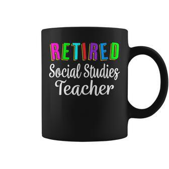 Retired Social Studies Teacher Funny Retirement Gifts For Teacher Funny Gifts Coffee Mug | Mazezy