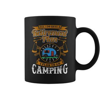 Retirement Camping Rv Enthusiast Plan Camper Quote Coffee Mug | Mazezy