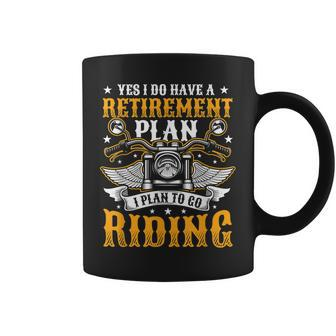 Retirement Plan Go Riding Motorcycle Rider Coffee Mug | Mazezy AU