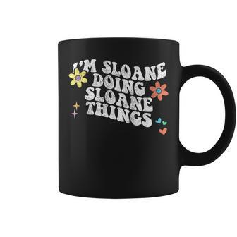 Retro Groovy Im Sloane Doing Sloane Things Funny Mothers Day Coffee Mug | Mazezy