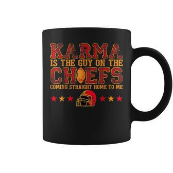 Retro Karma Is The Guy On The Chief Coffee Mug | Mazezy