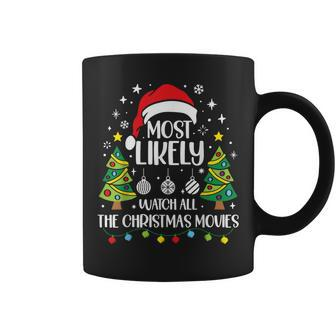 Retro Most Likely To Watch All The Christmas Movie Family Coffee Mug - Seseable