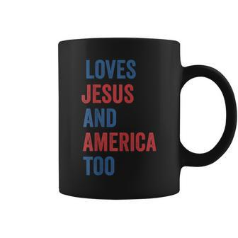 Retro Loves Jesus And America Too God Christian 4Th Of July Coffee Mug | Mazezy