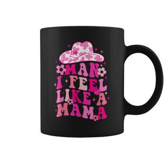Retro Western Mom Cowgirl Hat Man I Feel Like A Mama Coffee Mug | Mazezy