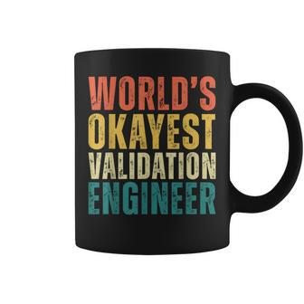 Retro World's Okayest Validation Engineer Engineering Coffee Mug | Mazezy UK