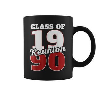 Reunion 1990 Class Of 1990 Reunion 90 Graduation 1990 Coffee Mug | Mazezy CA