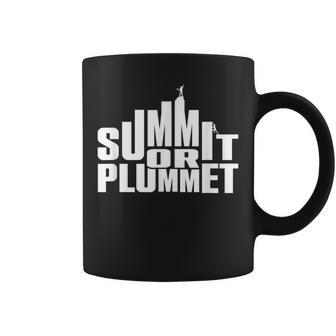 Rock Climbing & Bouldering Quote Summit Or Plummet Coffee Mug | Mazezy