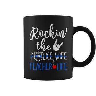 Rockin' The Police Wife And Teacher Life Coffee Mug | Mazezy