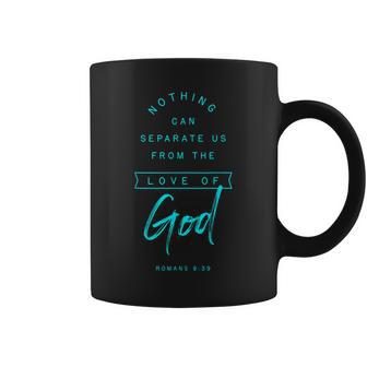 Romans 8 39 From The Love Of God Bible Verse Quote Religious Coffee Mug - Thegiftio UK