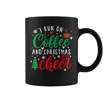 I Run On Coffee And Christmas Cheer Coffee Lover Xmas Coffee Mug - Monsterry