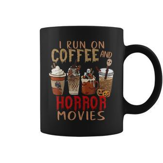 I Run On Coffee And Horror Movies Scary Blood Halloween For Coffee Lovers Coffee Mug | Mazezy