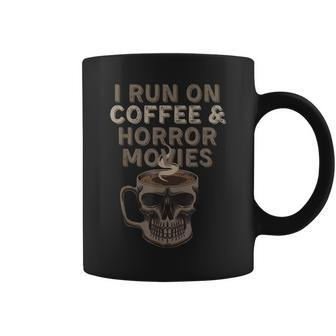 I Run On Coffee And Horror Movies Skull Halloween Costume For Coffee Lovers Coffee Mug | Mazezy