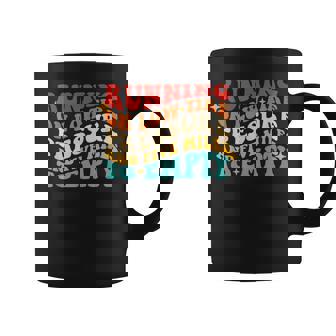 Running On Low Tire Pressure And Five Miles To Empty Groovy Running Funny Gifts Coffee Mug | Mazezy