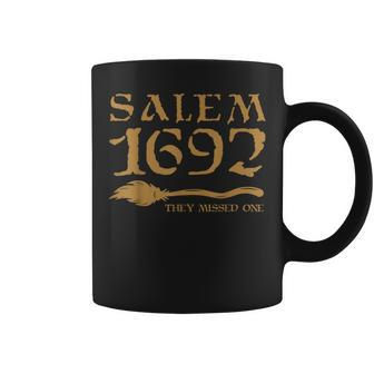 Salem 1692 They Missed One Witch Halloween Coffee Mug - Thegiftio UK
