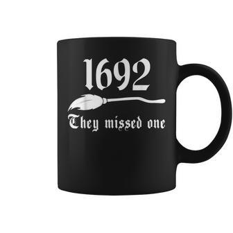Salem Witch 1692 They Missed One Massachusetts Halloween Coffee Mug - Seseable