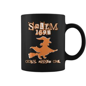 Salem Witch Trials 1692 Oops You Missed One Halloween Coffee Mug | Mazezy
