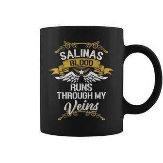 Salinas Blood Runs Through My Veins Coffee Mug - Seseable
