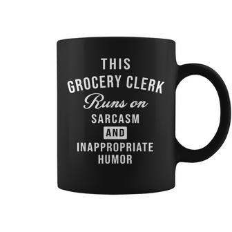 Sarcastic Grocery Store Clerk Saying Coffee Mug | Mazezy