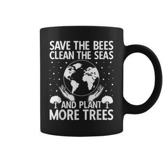 Save The Bees Clean The Seas Plant More Trees Earth Day Coffee Mug - Thegiftio UK
