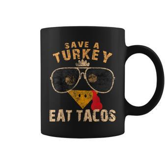 Save A Turkey Eat Tacos Mexican Turkey Thanksgiving Coffee Mug | Mazezy