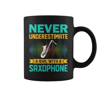 Saxophone Never Underestimate A Girl With A Saxophone Coffee Mug - Monsterry