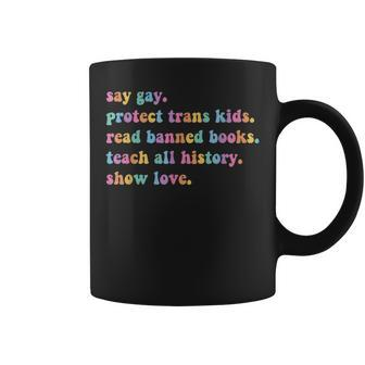 Say Gay Protect Trans Kids Read Banned Books Lgbtq Gay Pride Coffee Mug - Seseable