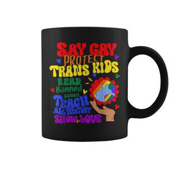 Say Gay Protect Trans Kids Read Banned Books Men Lgbt Pride Coffee Mug | Mazezy CA