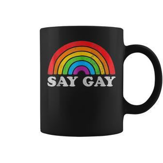 Say Gay Rainbow Retro Say Trans Stay Proud Lgbtq Gay Rights Coffee Mug | Mazezy