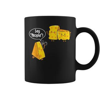 Say People - Cheese Lover Food Dairy Milk Gouda Cheddar Brie Coffee Mug | Mazezy