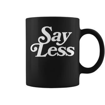Sayless Do More Say Less Do More Hustle Go Hard No Cap Gift For Women Coffee Mug - Thegiftio UK