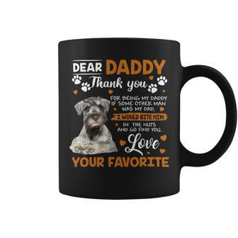 Schnauzer Dog Dear Daddy Thank You For Being My Daddy Coffee Mug - Monsterry UK