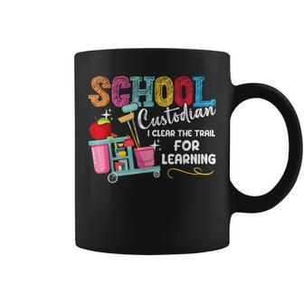 School Custodian I Clear The Trail For Learning Janitor Coffee Mug - Monsterry