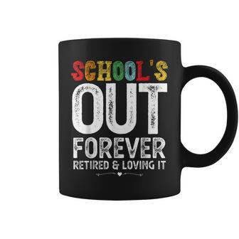 Schools Out Forever Retired Teacher Funny Retirement Women Coffee Mug | Mazezy