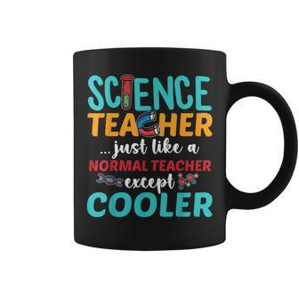 Science Teacher Except Cooler Back To School Science Class Gifts For Teacher Funny Gifts Coffee Mug | Mazezy