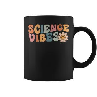 Science Vibes - Science Teacher First Day Of School Coffee Mug | Mazezy