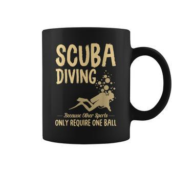 Scuba Diving Because Other Sports Only Require One Ball Cute Coffee Mug - Thegiftio UK