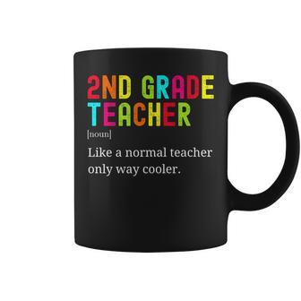 Second Teacher 2Nd Grade Like A Normal Team But Much Cooler Coffee Mug - Thegiftio UK
