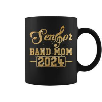 Senior Band Mom 2024 Marching Band Parent Class Of 2024 Coffee Mug | Mazezy