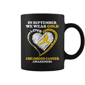 In September We Wear Gold Childhood Cancer Awareness Coffee Mug - Seseable