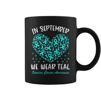 In September We Wear Teal Ovarian Cancer Awareness Hearts Coffee Mug - Seseable