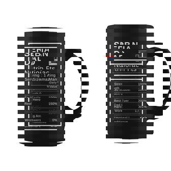Serbian Dad Nutrition Facts Fathers Day Hero Gift Coffee Mug | Mazezy