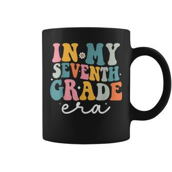 In My Seventh Grade Era First Day Of 7Th Grade Teacher Coffee Mug - Seseable