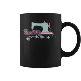 Sewing Mends The Soul Funny Sewing Kit For Quilting Lover Coffee Mug | Mazezy