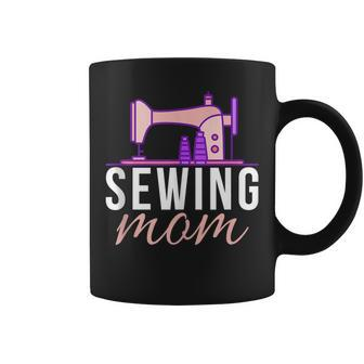 Sewing Mom Quilting Quilter Sewer Mother Coffee Mug | Mazezy