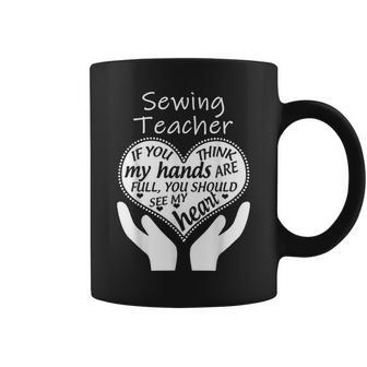 Sewing Teacher - Quilting Passionate Coffee Mug | Mazezy